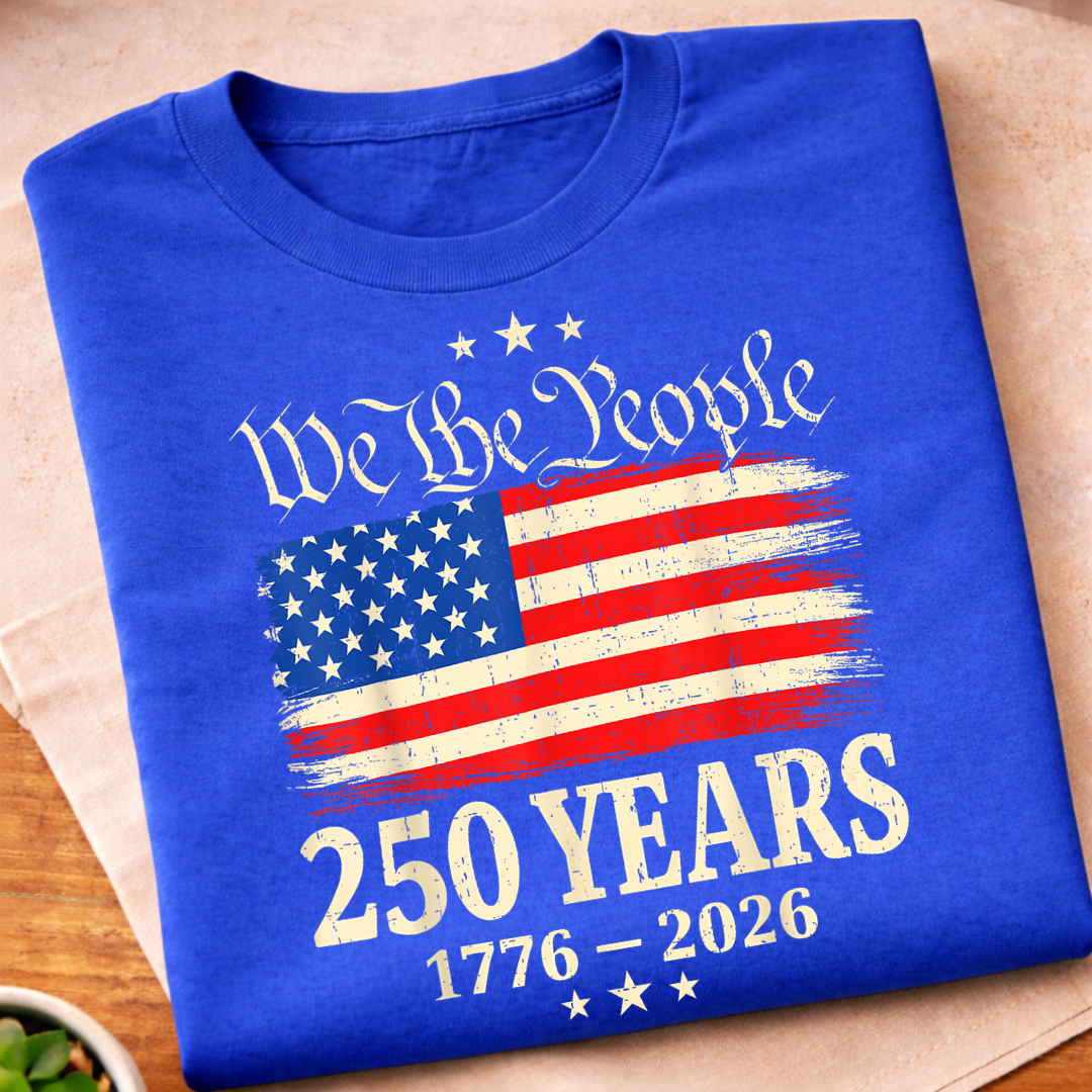 We The People 250 Years T-Shirt