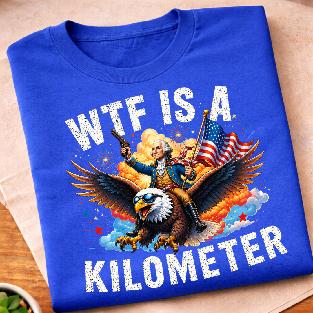 WTF is a Kilometer George Eagle 250 Years T-Shirt