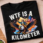 WTF is a Kilometer George Eagle 250 Years T-Shirt