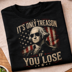 Treason George Washington 250 Years T-Shirt