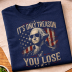 Treason George Washington 250 Years T-Shirt