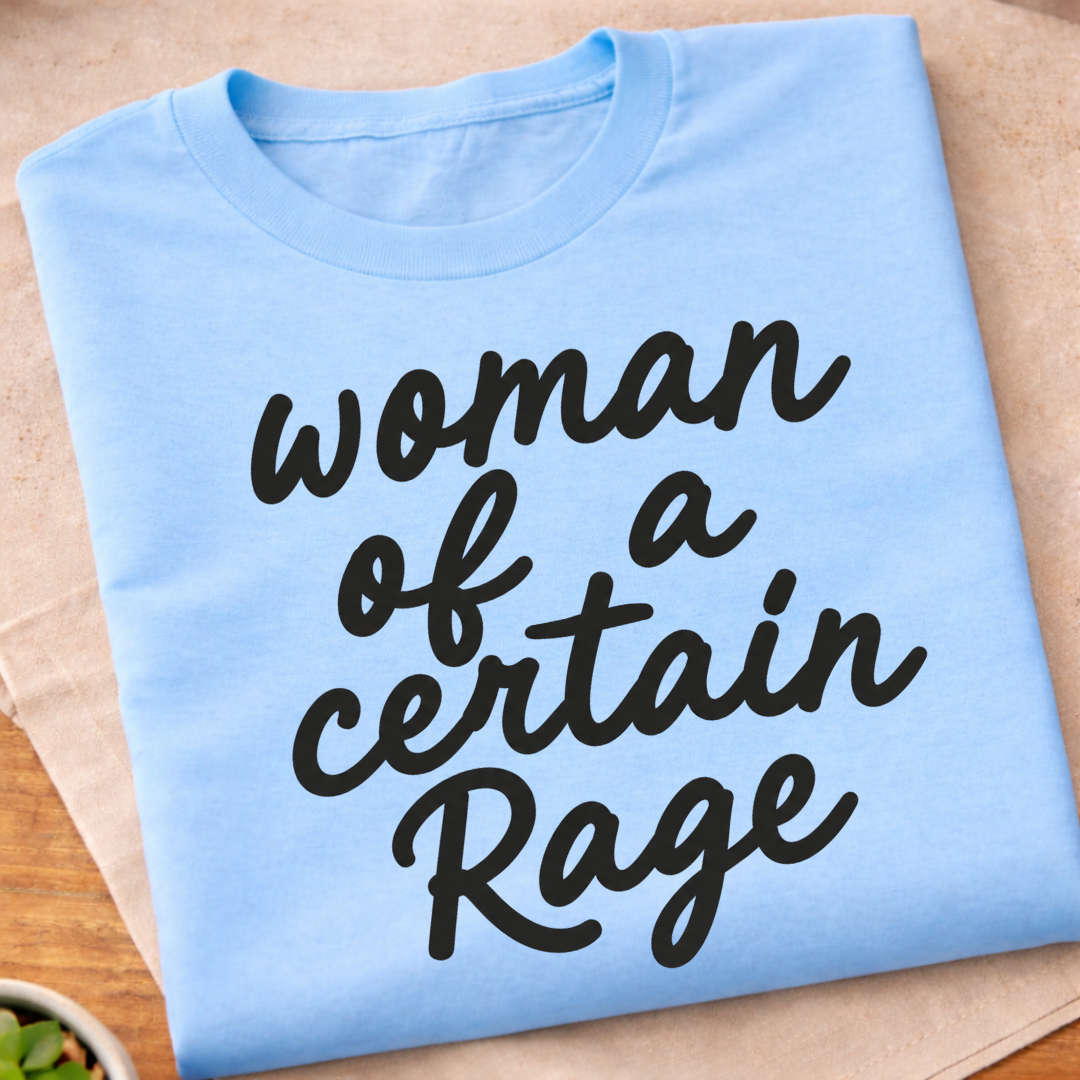 Woman Of A Certain Rage T-Shirt
