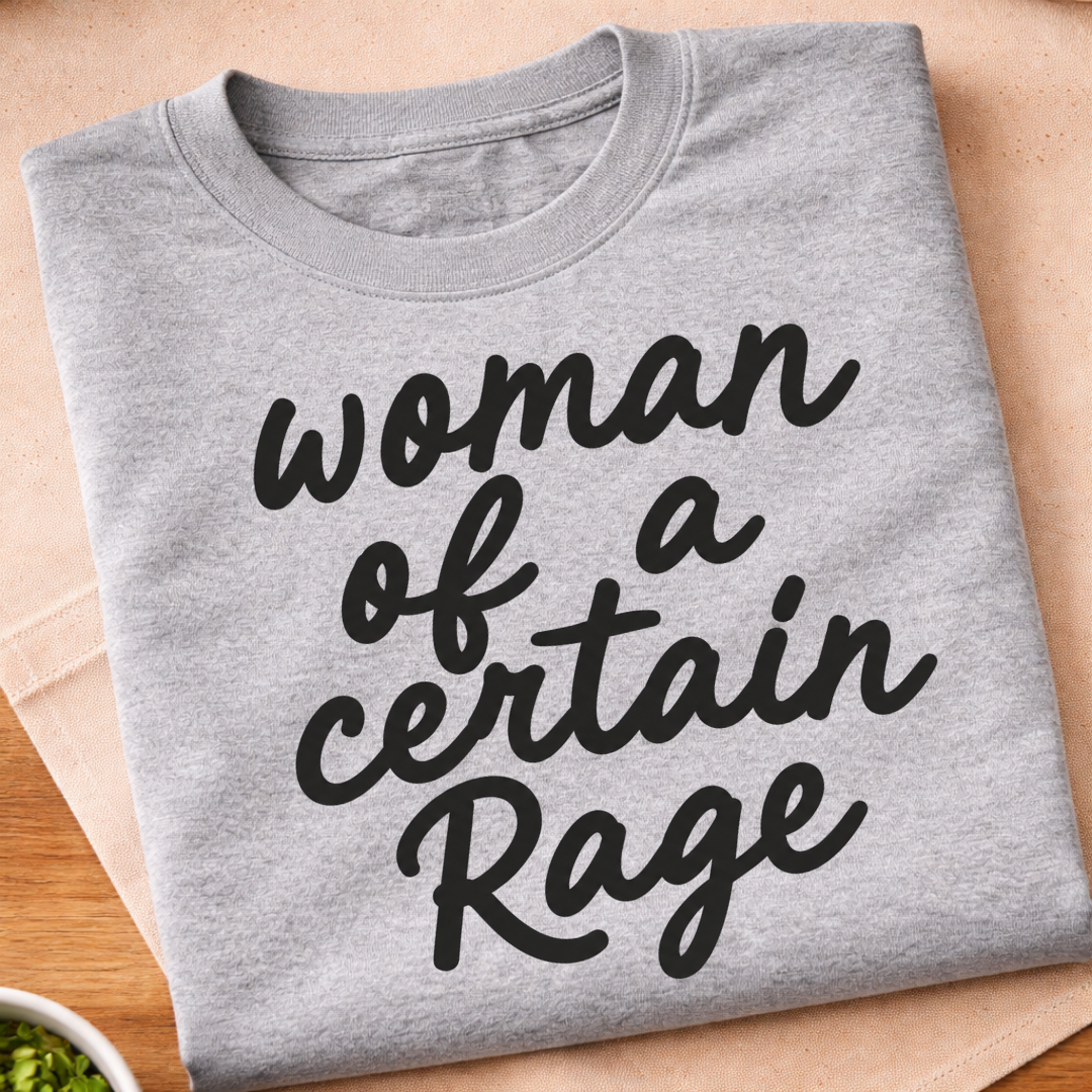 Woman Of A Certain Rage T-Shirt