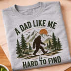 Dad Like Me Bigfoot T-Shirt