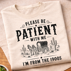 I'm From the 1900s T-Shirt