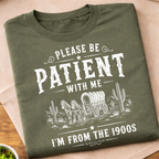 I'm From the 1900s T-Shirt