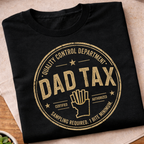 Dad Tax T-Shirt