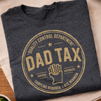 Dad Tax T-Shirt