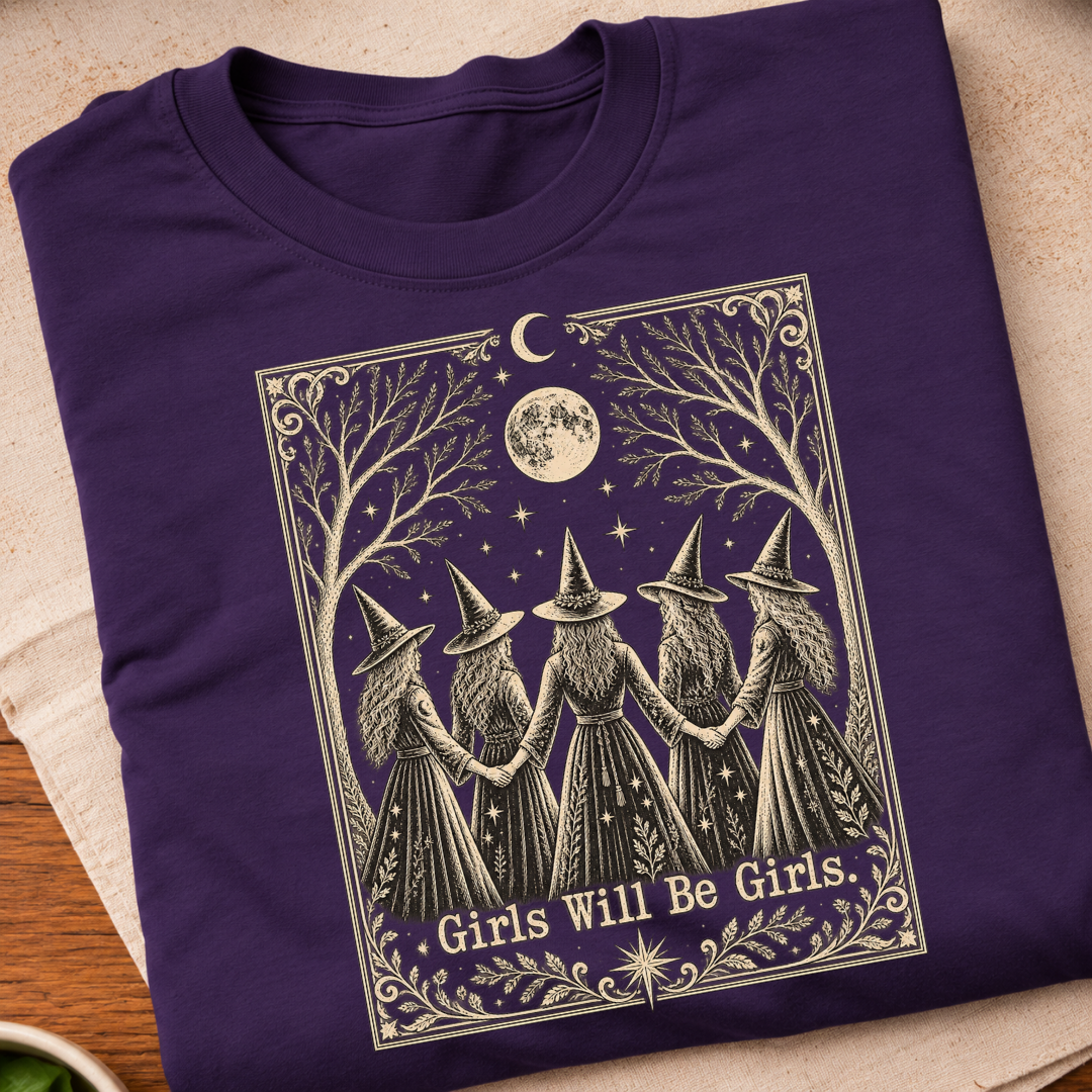 Girls Will Be Girls T-Shirt