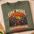 One More Song Haunting T-Shirt