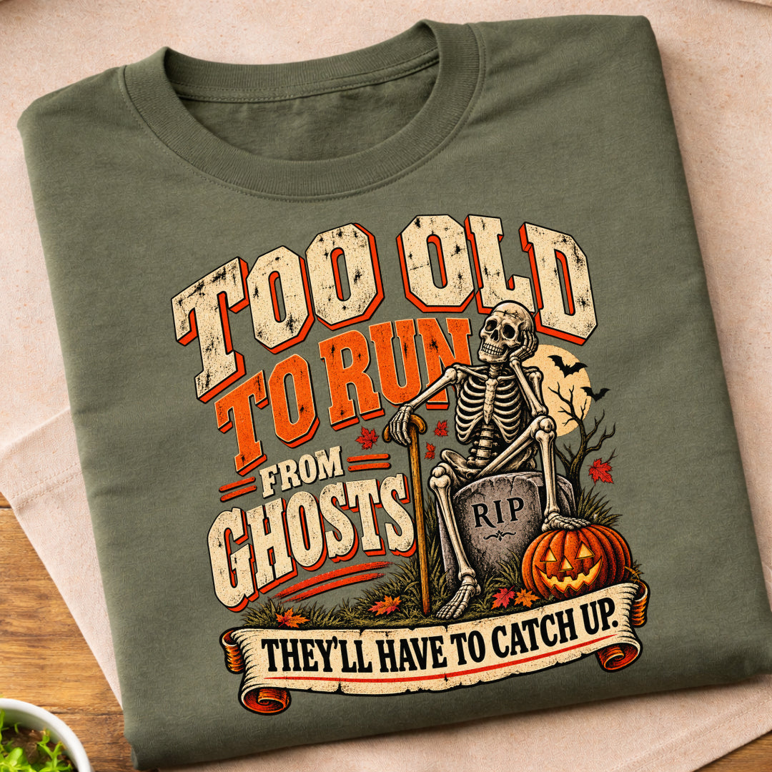 Too Old To Run T-Shirt
