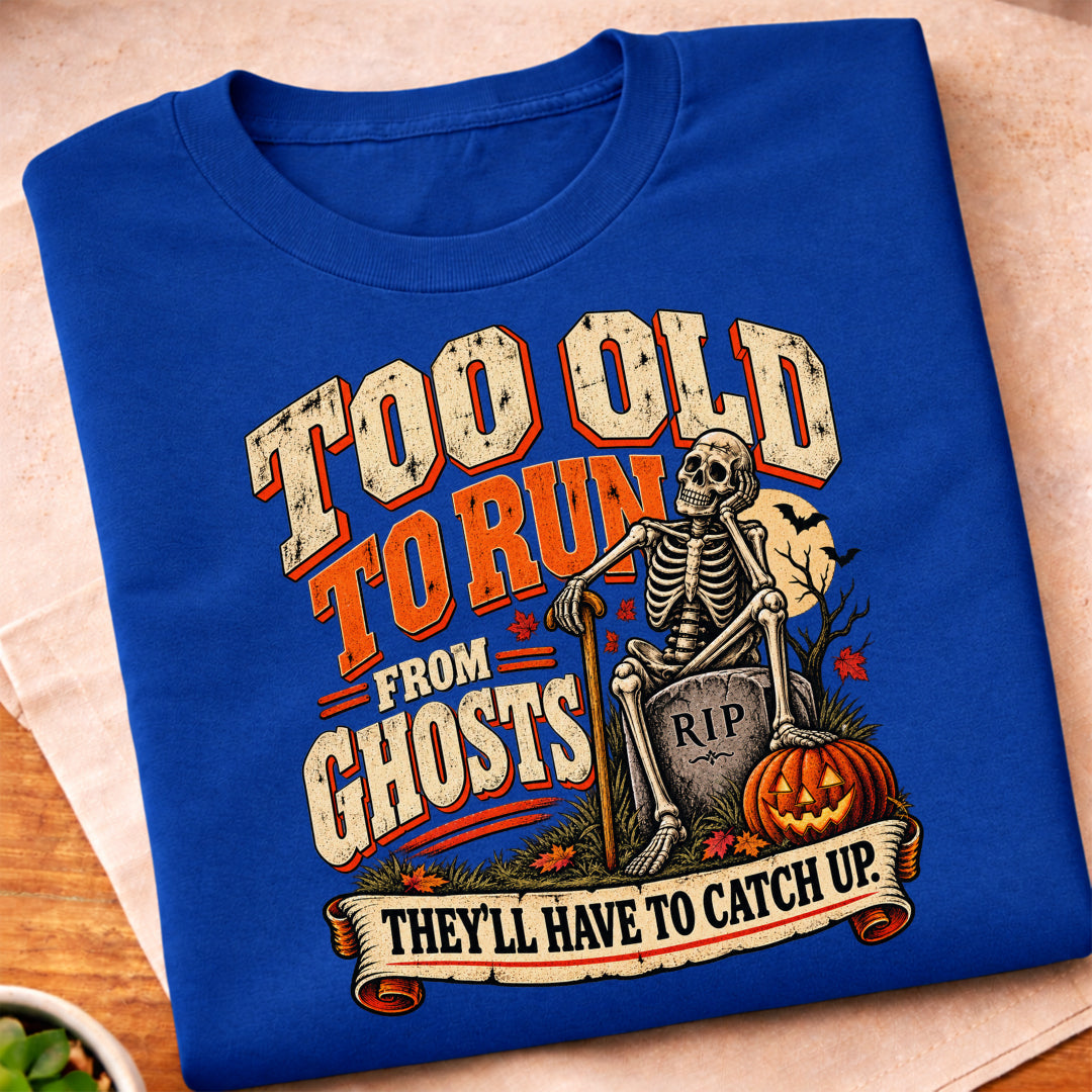 Too Old To Run T-Shirt