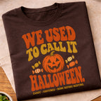 Used To Call Halloween T-Shirt