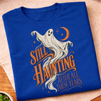 Still Haunting After Years T-Shirt