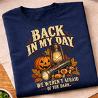 Back In My Day T-Shirt