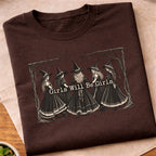 Girls Will Be Girls T-Shirt