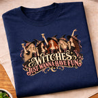 Witches Have Fun T-Shirt