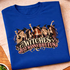 Witches Have Fun T-Shirt