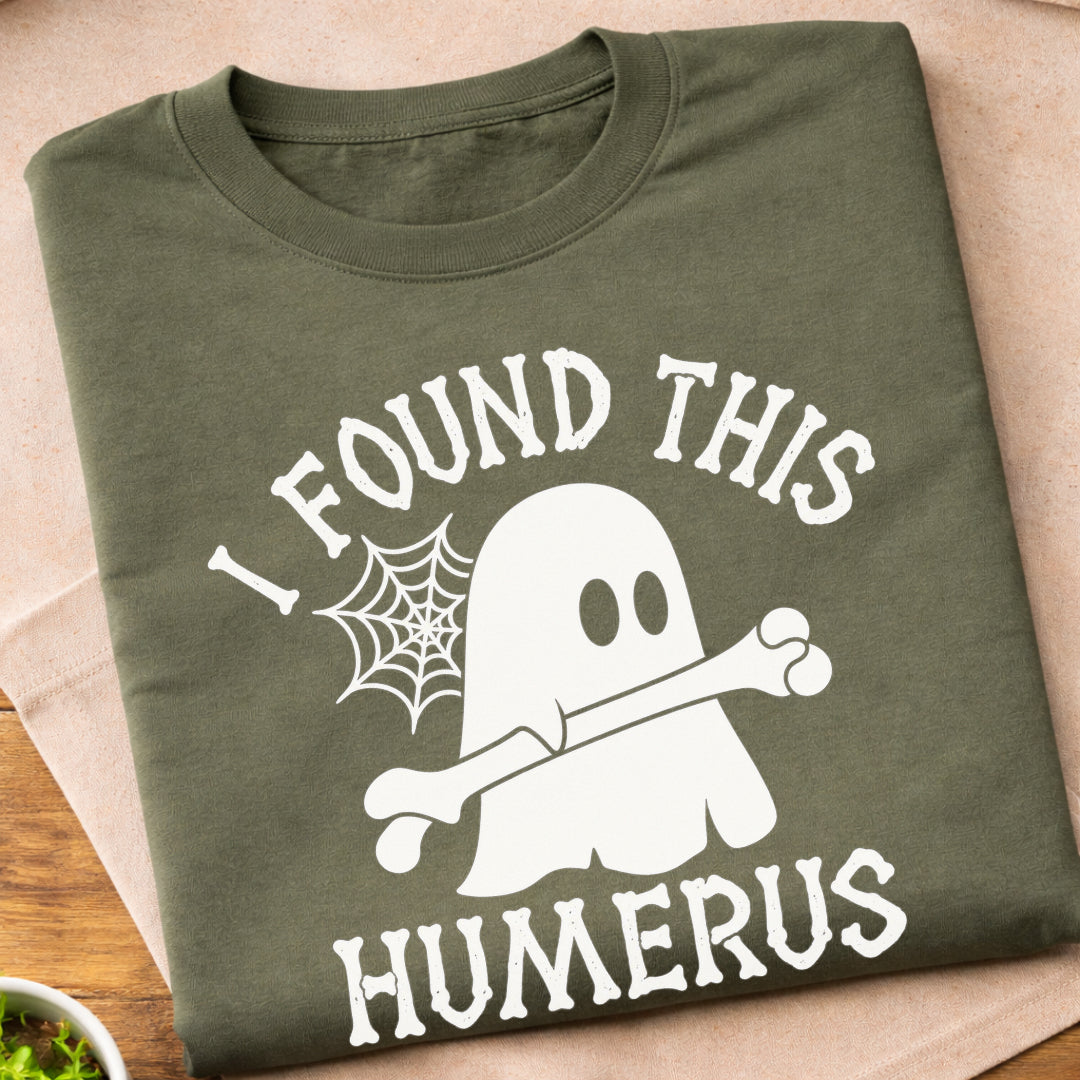 Found This Humerus Ghost T-Shirt