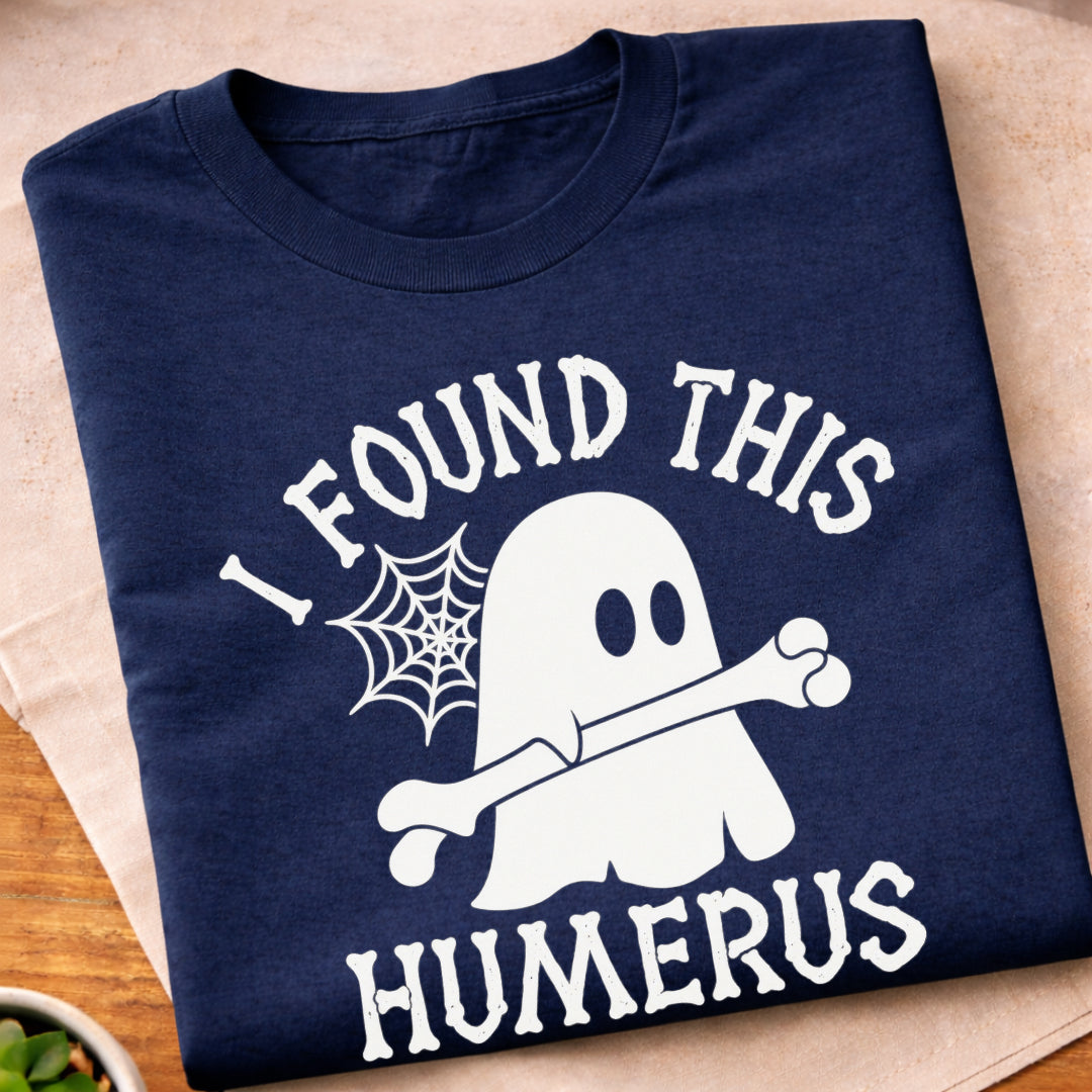 Found This Humerus Ghost T-Shirt
