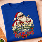 Being Related Only Gift T-Shirt