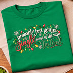 Jingle Some Of The Way T-Shirt