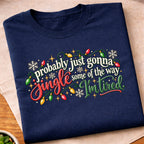 Jingle Some Of The Way T-Shirt