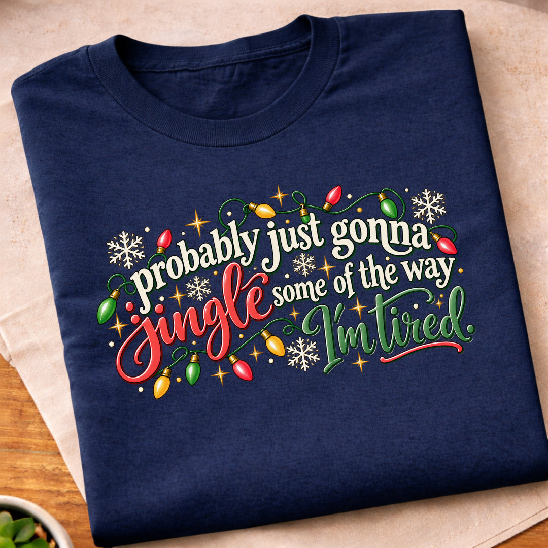 Jingle Some Of The Way T-Shirt