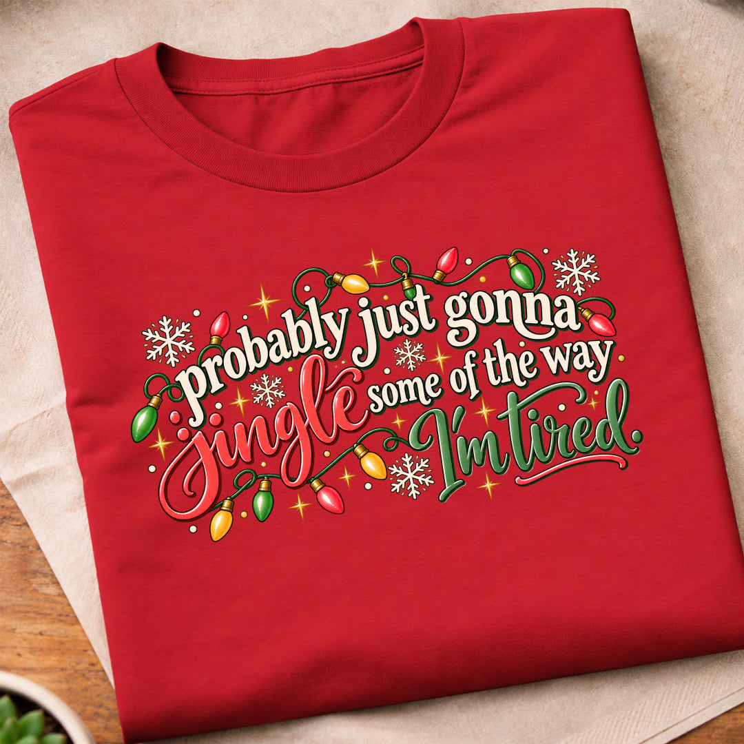 Jingle Some Of The Way T-Shirt
