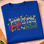 Jingle Some Of The Way T-Shirt