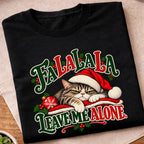 Fa La La Leave Me Alone T-Shirt