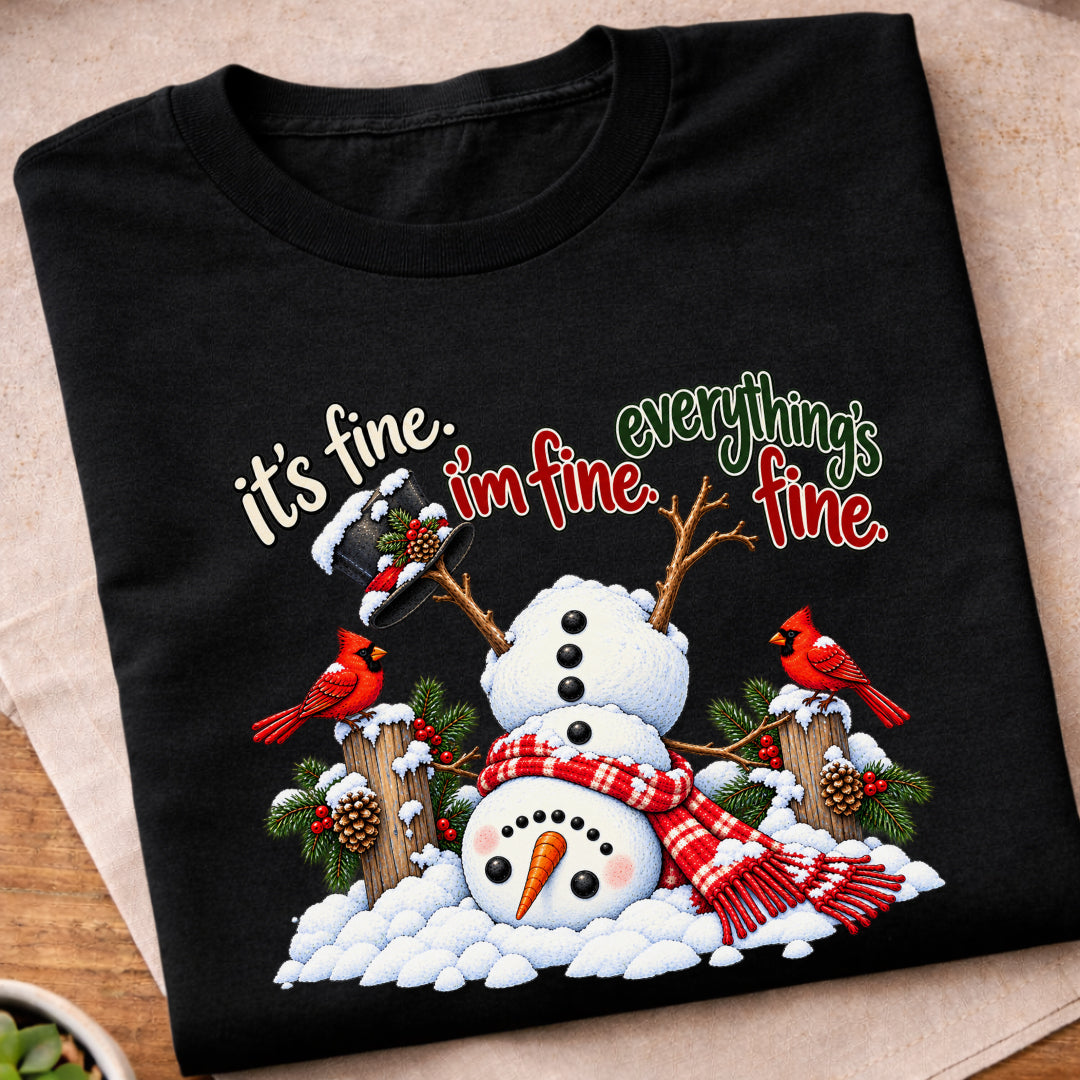 Snowman Im Fine Everything Fine T-Shirt
