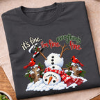 Snowman Im Fine Everything Fine T-Shirt