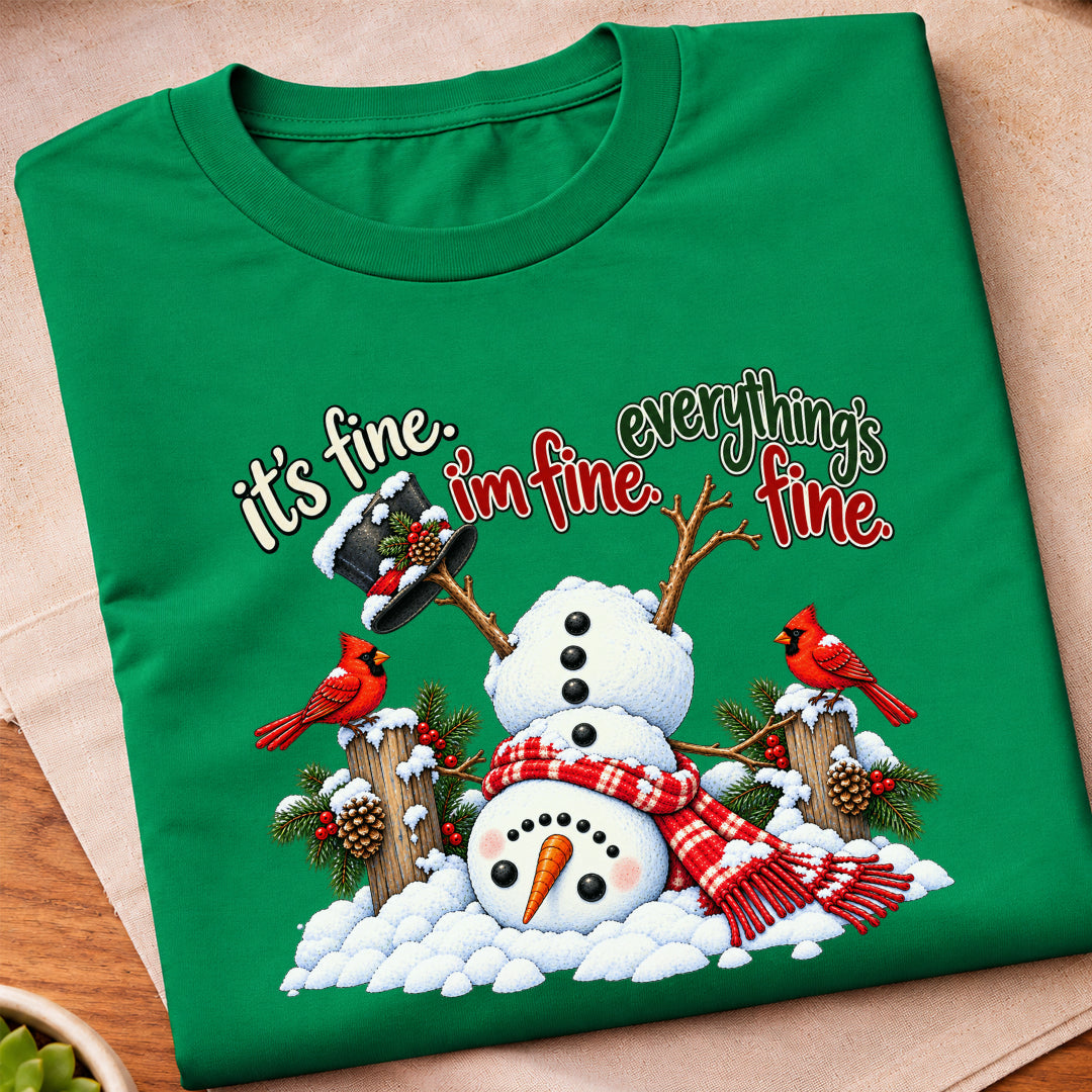 Snowman Im Fine Everything Fine T-Shirt