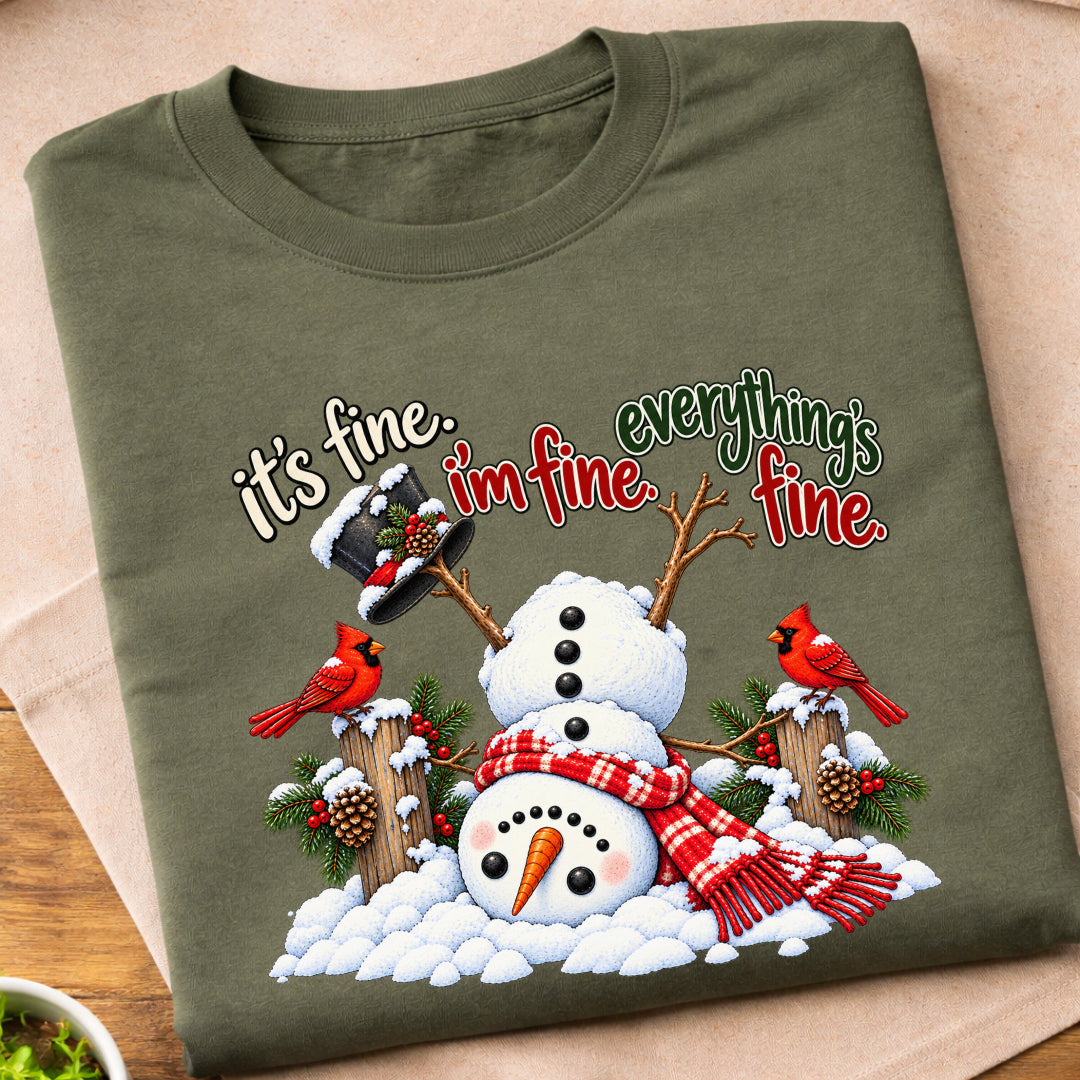 Snowman Im Fine Everything Fine T-Shirt