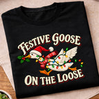 Festive Goose On Loose T-Shirt