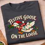 Festive Goose On Loose T-Shirt