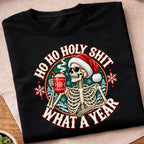 Ho Ho Holy Shit Skeleton T-Shirt