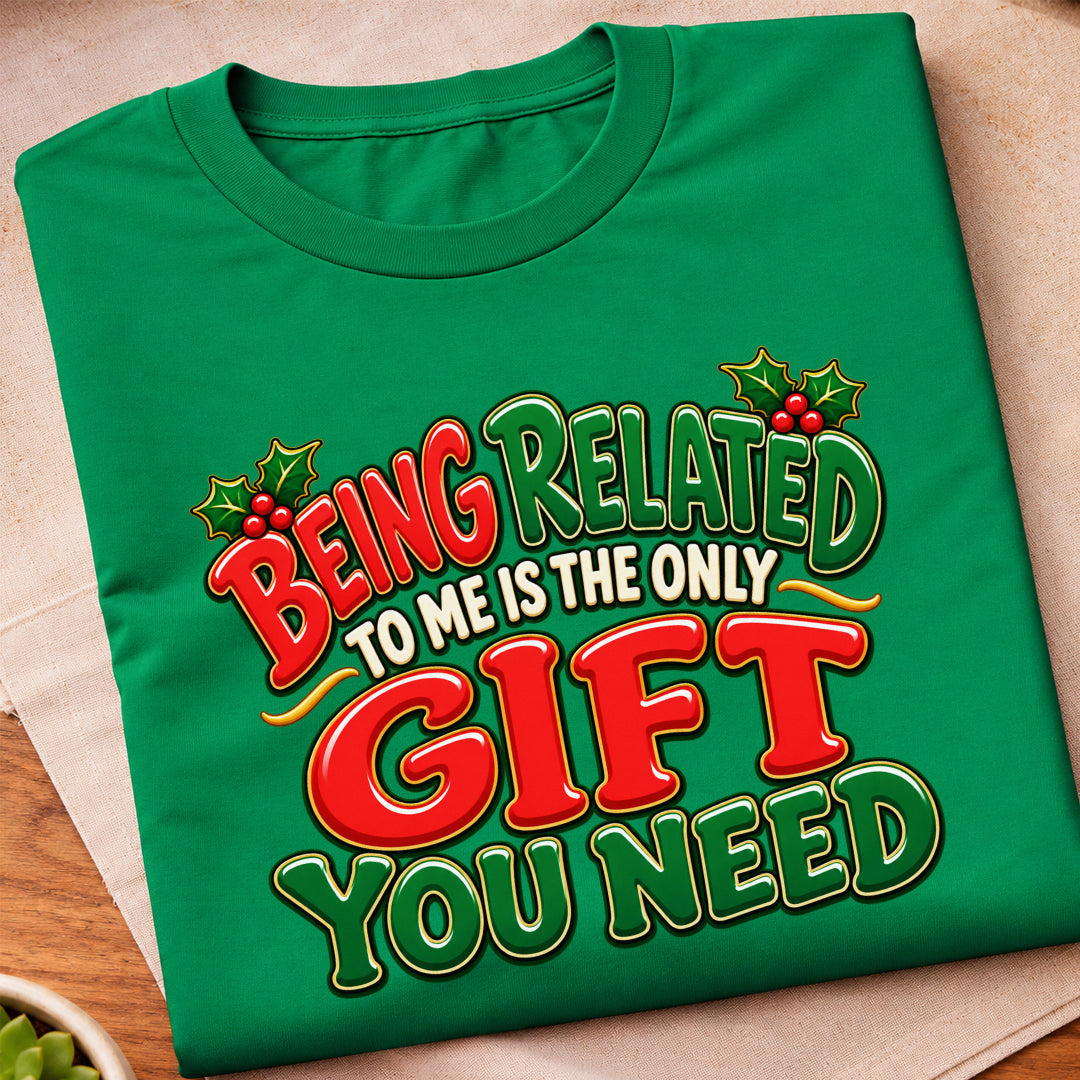 Being Related To Me T-Shirt