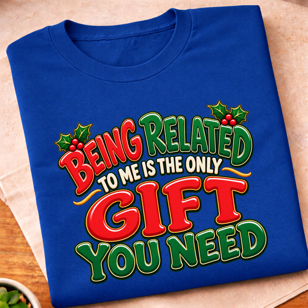 Being Related To Me T-Shirt