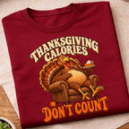 Thanksgiving Calories Dont Count T-Shirt
