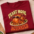 Feast Mode Activated Turkey T-Shirt