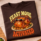 Feast Mode Activated Turkey T-Shirt