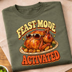 Feast Mode Activated Turkey T-Shirt