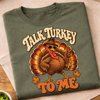 Talk Turkey To Me T-Shirt
