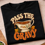 Pass The Gravy T-Shirt