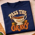 Pass The Gravy T-Shirt