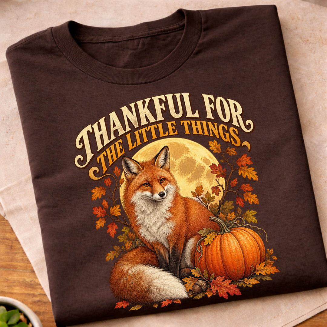 Thankful For The Little Things Fox T-Shirt