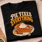 Pie Fixes Everything T-Shirt
