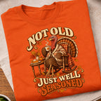 Not Old Just Well Seasoned T-Shirt